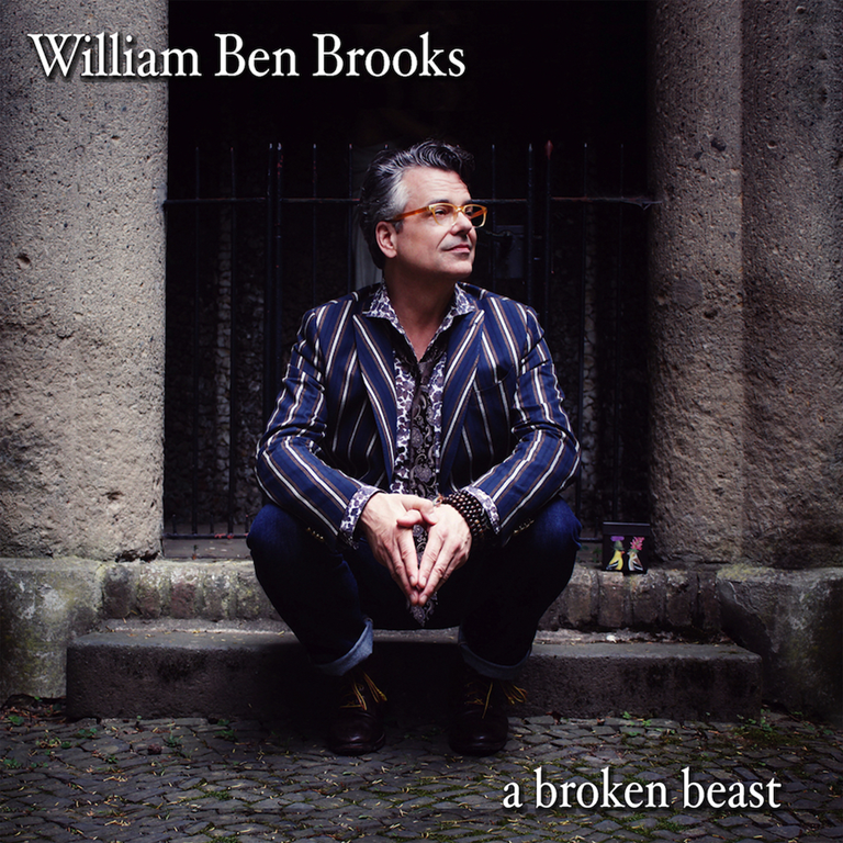 The strength of this album is its intimacy as ‘William Ben Brooks’ Releases New Album ‘A broken beast’