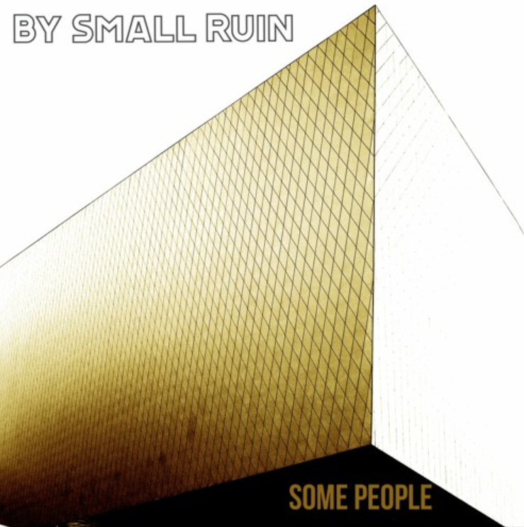 Bryan Mullis a.k.a ‘By Small Ruin’ returns with a big epic melodic driving Independent Victory Rock song with the uplifting ‘Some People’