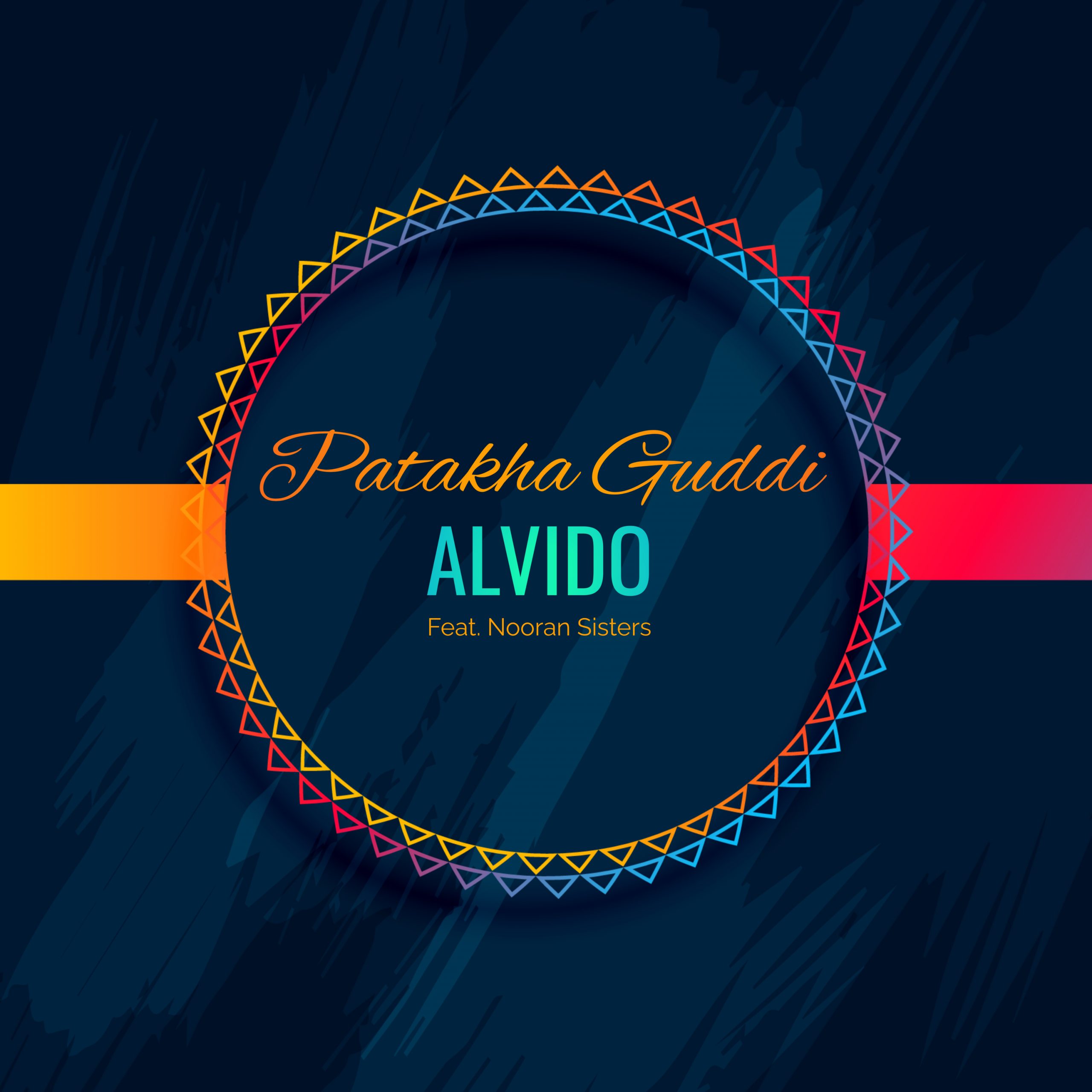 ‘Patkha Guddi’ is the uplifting and buzzing new single from ‘ALVIDO’.
