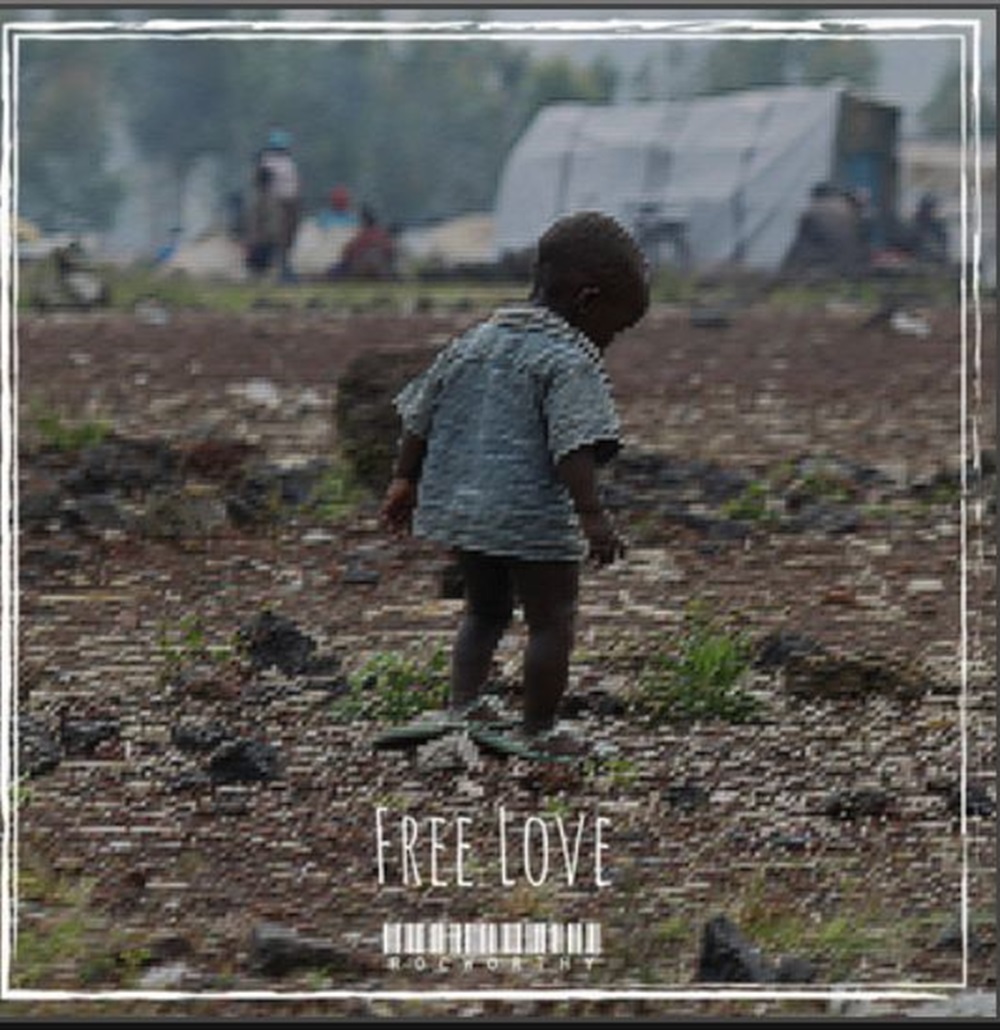 ROCWORTHY’s ‘Free Love’: A Call to Action Amidst Global Refugee Crisis